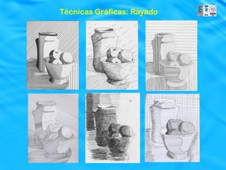 Técnicas Gráficas: Rayado
 
