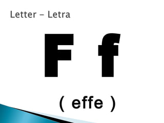 ( effe )
 
