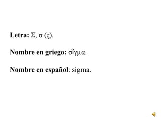 Sigma Letra Lección 1: El alfabeto | PPTX