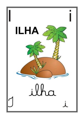 ILHA
ilha
 
