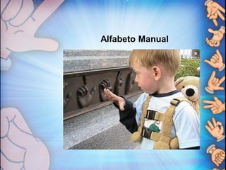 Alfabeto Manual
 