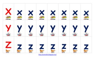 X x x x x x x x

y y y y y y y
Y
Z z z z z z z z
http://jromo05.blogspot.mx/

 