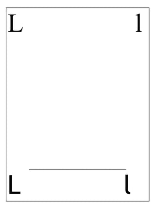 L l
_____________________________
L l
 