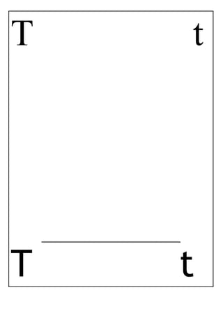 T t
_____________________________
T t
 