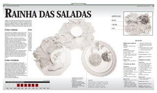 Fotos: Paulo de Araújo
                                                                                                                              CORREIO BRAZILIENSE
     2       Brasília, sábado, 29 de janeiro de 2000                                                                                                                                                                                                                                Brasília, sábado, 29 de janeiro de 2000   3




      RAINHA DAS SALADAS
      A alface constitui uma importante fonte de sais minerais, principalmente de cálcio e de
      vitaminas, especialmente a vitamina A. Juntamente com o tomate, é a hortaliça preferi-
                                                                                                                                                                                                                               AMERICANA

                                                                                                                                                                                                                               ROXA
      da para as saladas devido ao seu sabor agradável, refrescante e facilidade de preparo.
      Originária da Europa e da Ásia, a alface pertence à família Asteracea, como a alcachofra,                                                                                                                                CRESPA
      o almeirão e a chicória ou escarola. É conhecida desde 500 anos antes de Cristo.

                                                                                                                                                                                                                               LISA
       COMO COMPRAR                                                COMO CONSUMIR
       A alface pode ter a folha lisa ou crespa, com ou sem        Deve-se lavar as folhas uma por uma em água
       formação de cabeça. Também existem alfaces com              corrente, e depois deixá-las de molho em solução de
       folhas roxas ou folhas bem recortadas. A alface tipo        água sanitária (1 colher de sopa de água sanitária
       americana possui as folhas mais crocantes e forma           para 1 litro de água filtrada) por 30 minutos.
       cabeça.                                                     Em seguida, as folhas devem ser
       Quaisquer das alfaces citadas acima podem ser               enxagüadas com água filtrada. Ao
       cultivadas no solo ou em solução nutritiva (mistura         contrário do que muitos
       de água e nutrientes). A alface cultivada em solução        pensam, a água sanitária ou                                                                                                                                                                              RECEITAS
       nutritiva é chamada alface hidropônica.                     vinagre não retiram os
       As folhas da alface devem apresentar aspecto de             resíduos de agrotóxicos ou
       produto fresco, ou seja, devem ser brilhantes, firmes,      de pesticidas, mas                                                                                                                                                      Molho para salada de                            para murchar a folha levemente.
                                                                                                                                                                                                                                                                                           Cuidado para não deixar a alface
       sem áreas escuras. Ao escolher a alface, deve-se evitar     eliminam                                                                                                                                                                alface                                          por muito tempo, pois murchará
       amassá-la ou quebrar as folhas, selecionando-a com          microorganismos                                                                                                                                                         (Cortesia de: Leonardo de Brito                 demais;
       cuidado, pelo seu aspecto. Em respeito aos outros           que podem estar                                                                                                                                                         Giordano)                                     q Abra cada folha de alface e coloque
       consumidores, deve-se evitar pegar em todas as              nas folhas e                                                                                                                                                                                                            o recheio, junte as pontas da folha
       unidades expostas na banca.                                 causar                                                                                                                                                                  Ingredientes:                                   e prenda com palito de dente.
       A alface também pode ser comercializada já picada e         doenças.                                                                                                                                                                s 4 dentes de alho amassados;
       embalada. É fundamental que esse produto esteja                                                                                                                                                                                     s 1 xícara (café) de vinagre;                 Rendimento: 04 porções
       exposto em gôndolas refrigeradas para garantir a                                                                                                                                                                                    s Suco de 1 limão;
       adequada conservação. Evite comprar este produto                                                                                                                                                                                    s 1 colher (sopa) de azeite de oliva,         Tempo de preparo: 20 minutos
       quando as folhas estiverem murchas, amarelecidas,                                                                                                                                                                                   s 1 colher (sopa) de mostarda em
       com pontos escuros e mela, principalmente nas                                                                                                                                                                                         pasta;                                      Sugestão: sirva acompanhado de
       bordas.                                                                                                                                                                                                                             s Sal e orégano a gosto.                      arroz.
                                                                                                                                                                                                                                           Modo de fazer:
       COMO CONSERVAR                                                                                                                                                                                                                      q Misturar todos os ingredientes e
                                                                                                                                                                                                                                                                                         Sanduíche de alface
                                                                                                                                                                                                                                             servir.                                     Ingredientes:
       A alface é uma das hortaliças que se estraga mais                                                                                                                                                                                                                                 s 1/2 pé de alface lavada e picada
       rapidamente. Fora da geladeira deve ser mantida com a                                                                                                                                                                               Trouxinha de alface                           s 1/2 copo de iogurte natural
       parte de baixo dentro de uma vasilha com água ou
       dentro de saco de plástico aberto, em local bem fresco,
                                                                                                                          DICAS                                                                                                                                                          s 1/2 xícara (chá) de queijo minas
                                                                                                                                                                                                                                           Ingredientes:                                   cortado em cubinhos finos
       por até um dia. Quando conservada em geladeira, deve                                                              q A alface roxa é muito                                                                                           s 4 folhas de alface grande, lavadas          s 01 tomate pequeno, sem semente
       ser mantida em saco de plástico ou em uma vasilha de                                                                saborosa e é consumida da                                                                                       s 01 xícara (chá) de arroz cozido               cortado em cubinhos
       plástico tampada, retirando-se as folhas de acordo com                                                              mesma maneira que a alface                                                                                      s 01 xícara (chá) de carne moída              s 01 colher de sopa de cebolinha
       a necessidade de consumo. Nesta condição, a alface                                                                  verde. A alface americana, mais                                                                                   temperada e refogada                          verde picada
       pode ser mantida por três a quatro dias. Quando já                                                                  crocante, é indicada para o                                                                                     s 01 xícara (chá) de milho cozido (ou         s Limão, sal, orégano e pimenta a
       picada, deve ser mantida na embalagem original ou em                                                                preparo de sanduíches por ser                                                                                     palmito, ou ervilha)                          gosto
       vasilha de plástico tampada, por dois a três dias. A                                                                mais resistente ao calor do                                                                                     s 01 colher (sopa) de azeitonas               s 08 fatias de pão integral.
       alface de hidroponia deve ser conservada com as raízes;                                                             hambúrguer ou do bife.                                                                                            picadas
       assim durará por mais tempo.                                                                                      q As folhas externas da alface                                                                                    s 02 colheres (sopa) de margarina             Modo de fazer:
       A alface não tolera congelamento.                                                                                   (aquelas de cor verde mais                                                                                                                                    q Misture todos os ingredientes e
                                                                                                                           escura) são mais ricas em                                                                                       Modo de fazer:                                  recheie as fatias de pão.
                                                                                                     Fonte: CEASA/DF       vitamina A.                        AUTORES:                                                                     q Misture o arroz, a carne moída e as
                                                                                                                         q A alface deve ser servida                                                                                         azeitonas e reserve;                        Rendimento: 04 porções
             OS MELHORES MESES PARA COMPRA                                                                                                                    Selma Aparecida Tavares — Economista Doméstica — Emater-DF
                                                                                                                           separada do molho da salada                                                                                     q Coloque a margarina numa
                                                                                                                                                              Fausto Francisco dos Santos — Pesquisador — Embrapa Hortaliças                 frigideira, leve ao fogo e deixe
                                                                                                                           porque assim as sobras de alface                                                                                                                              Tempo de preparo: 15 minutos
                                                                                                                           poderão ser guardadas              Maria José L. F. Matos — Economistas Domestica — Emater-DF                     derreter, tire a frigideira do fogo,
                                                                                                                           separadamente, servindo para       Mário Felipe de Melo — Eng.Agrônomo — Emater-DF                                passe uma por uma as folhas de              Sugestão: o iogurte pode ser
                                                                                                                           outros pratos.                     Milza Moreira Lana — Pesquisadora — Embrapa Hortaliça                          alface na margarina, simplesmente           substituído por requeijão cremoso.
             JAN         FEV       MAR         ABR     MAI   JUN   JUL      AGO      SET     OUT      NOV      DEZ
 