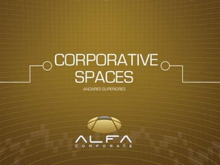 Alfa Corporate - São Cristóvão. Info. (21)97980-3434