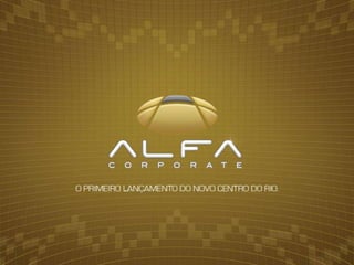 Alfa Corporate - São Cristóvão. Info. (21)97980-3434