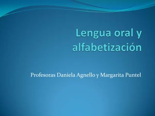 Profesoras Daniela Agnello y Margarita Puntel
 