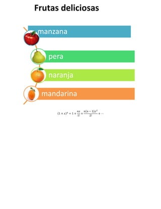 Frutas deliciosas
manzana
pera
naranja
mandarina

 