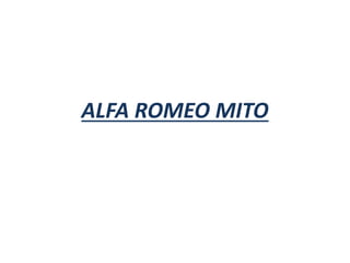 ALFA ROMEO MITO
 