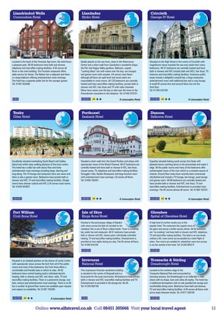 Llandrindod Wells                                                  Llandudno                                                             Criccieth
 Commodore Hotel                                                    Hydro Hotel                                                           George IV Hotel




Located in the heart of this Victorian Spa town, the hotel faces   Ideally placed on the sea front, close to the Aberconwy               Situated on the High Street in the centre of Criccieth with
a pleasant park. All 50 bedrooms have bath and shower,             Centre and a short walk from Llandudno’s wonderful shops,             magnificent views towards the sea and castle from many
telephone and tea/coffee making facilities. A lift serves all      the Pier and Happy Valley gardens. Ballroom, superb                   bedrooms. All 47 bedrooms are centrally heated and have
floors in the main building. The Fountain restaurant offers        “Looking Glass” bar with views over the bay, sun lounges              bath or shower and WC (mostly bath and WC), hair dryer, TV,
table service for dinner. The Radnor bar is adjacent and there     and games room with snooker. Lift serves most floors                  intercom and tea/coffee making facilities. Extensive public
is a large ballroom offering entertainment most evenings.          although all floors are split level and some stairs are               areas include a delightful cocktail bar, a large restaurant,
The hotel has a separate public bar for the younger guests.        unavoidable to most rooms. All 120 bedrooms are centrally             entertainment room with additional bar and a cosy lounge.
Tel: 01597 822288                                                  heated and have tea/coffee making facilities, private bath or         A small lift serves first and second floors but not the
                                                                   shower and WC, hair dryer and TV with radio channels.                 third floor.
                                                                   Many have views over the bay or else over the town to the             Tel: 01766 522168
                                                                   Snowdonian mountains in the distance. Tel: 01492 870101

                                                                                                               A Leisureplex Hotel                                                  A Leisureplex Hotel




 Tenby                                                              Porthcawl                                                             Dunoon
 Giltar Hotel                                                       Seabank Hotel                                                         Selborne Hotel




Excellently situated overlooking South Beach and Caldey            Situated a short walk from the Grand Pavilion and shops with          Superbly situated looking south across the Clyde with
Island and within easy walking distance of the town centre.        spectacular views of the Bristol Channel. All 67 bedrooms are         pleasant lawns reaching down to the promenade and water’s
The hotel has a cellar bar with dance floor and lively             centrally heated and have bath or shower  WC, hair dryer,            edge. All the public rooms and many of the bedrooms offer
entertainment most evenings including bingo, dancing and           trouser press, TV, telephone and tea/coffee making facilities.        uninterrupted views of the river which is a constant source of
sing-along. The TV lounge and restaurant have sea views and        Smuggler’s Bar, Garden Restaurant and large function room             interest. Ground floor areas have recently been extensively
there is also a games room. Bedrooms have private bath or          with entertainment most evenings. Lift severs all floors.             refurbished and include a TV lounge, bar lounge, quiet lounge
shower and WC, TV and tea/coffee making facilities. (Single        Tel: 01656 782261                                                     and games room. All 98 bedrooms are centrally heated and
rooms have shower cubicle and WC.) Lift serves most rooms.                                                                               have private bath or shower and WC, hair dryer, TV and
Tel: 01834 842507                                                                                                                        tea/coffee making facilities. Entertainment is provided most
                                                                                                                                         evenings. The lift serves almost all rooms. Tel: 01369 702761


                                                                                                               A Leisureplex Hotel                                                  A Leisureplex Hotel




 Fort William                                                       Isle of Skye                                                          Glenshee
 Croit Anna Hotel                                                   Kings Arms Hotel                                                      Spittal of Glenshee Hotel
                                                                   Situated in the picturesque village of Kyleakin                       A high level of comfort awaits you at this
                                                                   with views across the Kyle of Lochalsh to the                         popular hotel. The restaurant has superb views of
                                                                   mainland, this is one of Skye’s oldest hotels. There is a cocktail    the glens and serves a buffet carvery dinner. All 56 bedrooms
                                                                   bar, public bar and restaurant. All 81 bedrooms have private          are “no smoking” and have bath or shower and WC, telephone,
                                                                   bath or shower and WC, shaver point, individually controlled          TV and tea/coffee making facilities. The hotel is on two levels
                                                                   heating, TV and tea/coffee making facilities. Entertainment is        without a lift, most rooms are accessible by a short flight of
                                                                   provided on two nights during our stay. The lift serves all floors.   stairs. Two rooms are suitable for wheelchair users but access
                                                                   Tel: 01599 534109                                                     is via the outside of the hotel. Tel: 01250 885215




Situated in an isolated position on the shores of Loche Linnhe      Inverness                                                             Trossachs  Stirling
with spectacular views across the loch from all of the public       National Hotel                                                        Dreadnought Hotel
rooms and most of the bedrooms, the Croit Anna offers a
comfortable and friendly base in which to relax. All 92            This impressive Victorian sandstone building                          Located at the northern edge of the
bedrooms have central heating and/or individual electric           is situated in the centre of Dingwall and is a                        Trossachs National Park and surrounded by
heating, bath or shower and WC, hair dryer, radio, TV and          focal point for the local community. All bedrooms have private        stunning scenery, the Dreadnought is on Callander’s main
tea/coffee making facilities. There is a panoramic lounge, two     bath or shower and WC, tea/coffee making facilities and TV.           street with its shops, bars and cafes all nearby. The hotel has
bars, terrace and entertainment most evenings. There is no lift    Entertainment is provided in the lounge bar. No lift.                 a traditional atmosphere with an oak panelled bar lounge and
but a number of ground floor rooms are available upon request      Tel: 01349 862166                                                     comfortable dining room. Bedrooms have bath and shower,
and subject to availability. Tel: 01397 702268                                                                                           TV and tea/coffee making facilities. A lift serves all floors with
                                                                                                                                         some steps between levels. Tel. 01877 330184

                                         A Leisureplex Hotel


                         Online www.alfatravel.co.uk Call 08451 305666 Visit your local travel agent                                                                                                          11
 