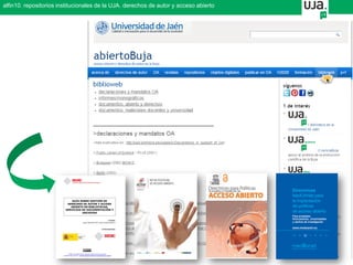 alfin10. repositorios institucionales de la UJA. derechos de autor y acceso abierto
 