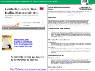 alfin10. repositorios institucionales de la UJA. derechos de autor y acceso abierto
http://scholars.sciencecommons.org/
herramienta en línea que genera 4
tipos diferentes de adendas
adenda SPARC para
asegurar el correcto uso
de los derechos de autor
en un artículo de revista
 