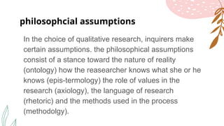 philosophical paradigm and interpretive in qualitative | PPTX