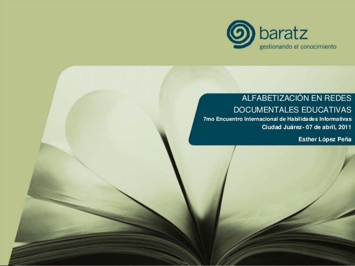 ALFABETIZACIÓN EN REDES           DOCUMENTALES EDUCATIVAS7mo Encuentro Internacional de Habilidades Informativas          ...