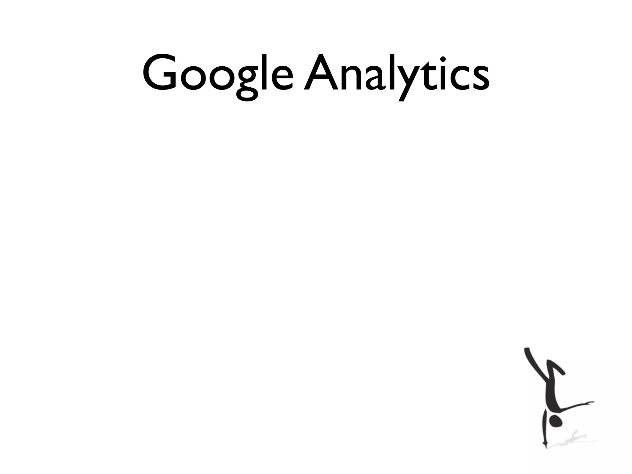 Google Analytics
 