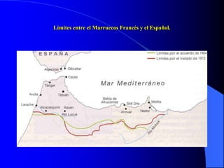 Límites entre el Marruecos Francés y el Español.
 
