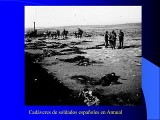 Cadáveres de soldados españoles en Annual
 