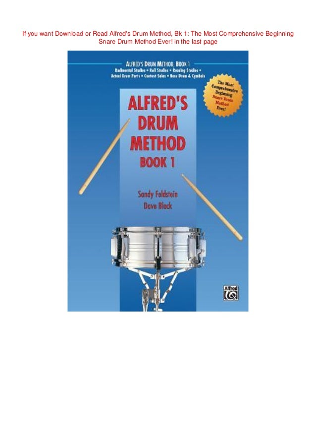 Alfred's Drum Method, Bk 1 The Most Comprehensive Beginning Snare Drum