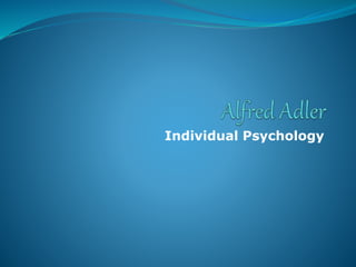 Individual Psychology
 
