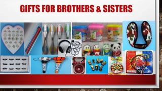 GIFTS FOR BROTHERS & SISTERS