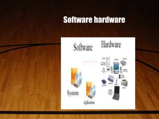 software hardware