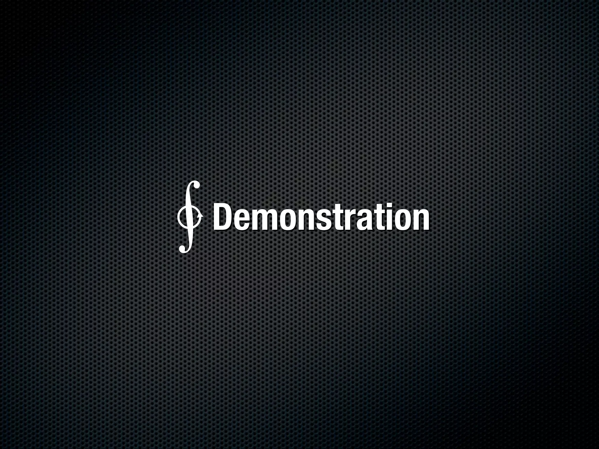 Demonstration∳
 