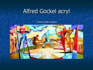 Alfred Gockel acryl ,[object Object]