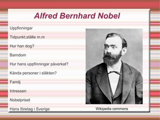 Alfred Bernhard Nobel ,[object Object]