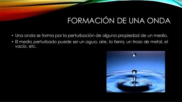 Las ondas.
