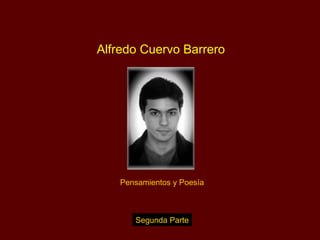 Alfredo Cuervo Barrero Pensamientos y Poesía Segunda Parte 