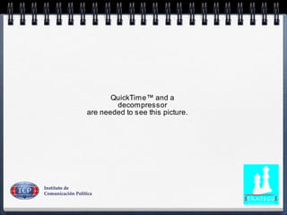 QuickTime™ and a
decompressor
are needed to see this picture.
 