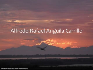 Alfredo Rafael Anguila Carrillo
Sierra Nevada de Santa Marta, Vista de Malambo (Atlántico)
 