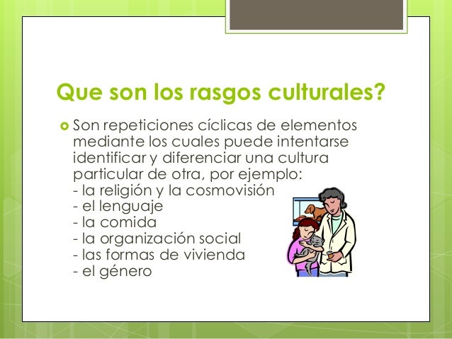 Alfredo ramirez de la cruz rasgos culturales