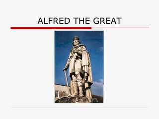 ALFRED THE GREAT 
