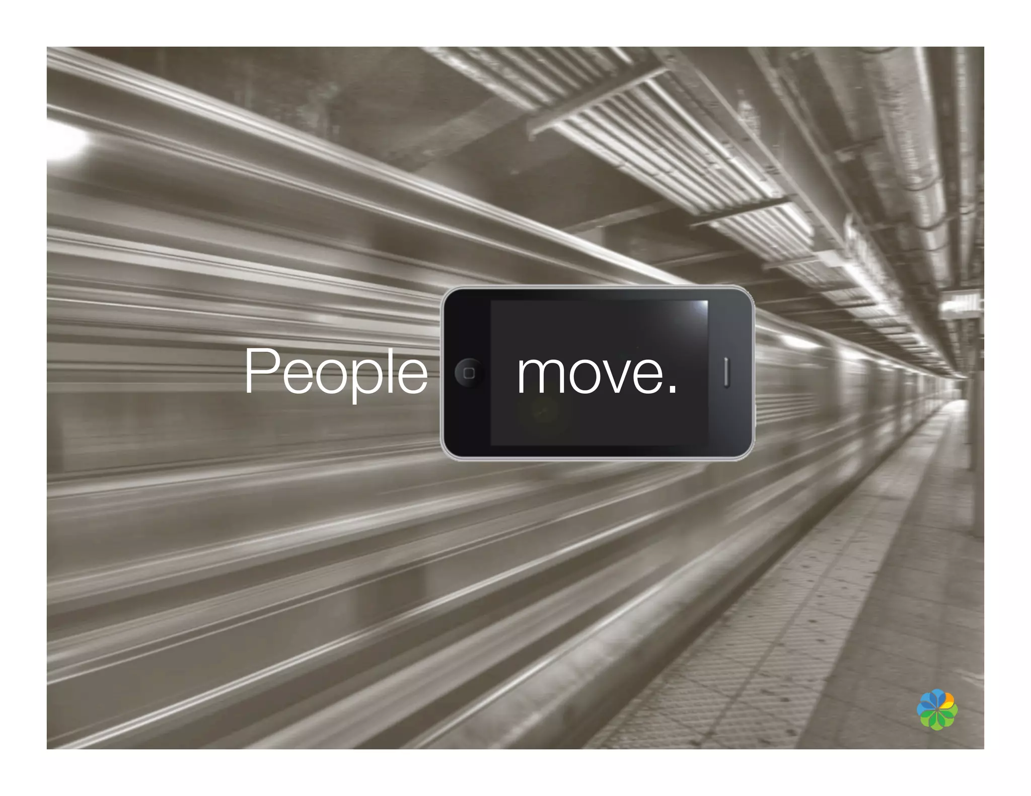 People   move.   
 