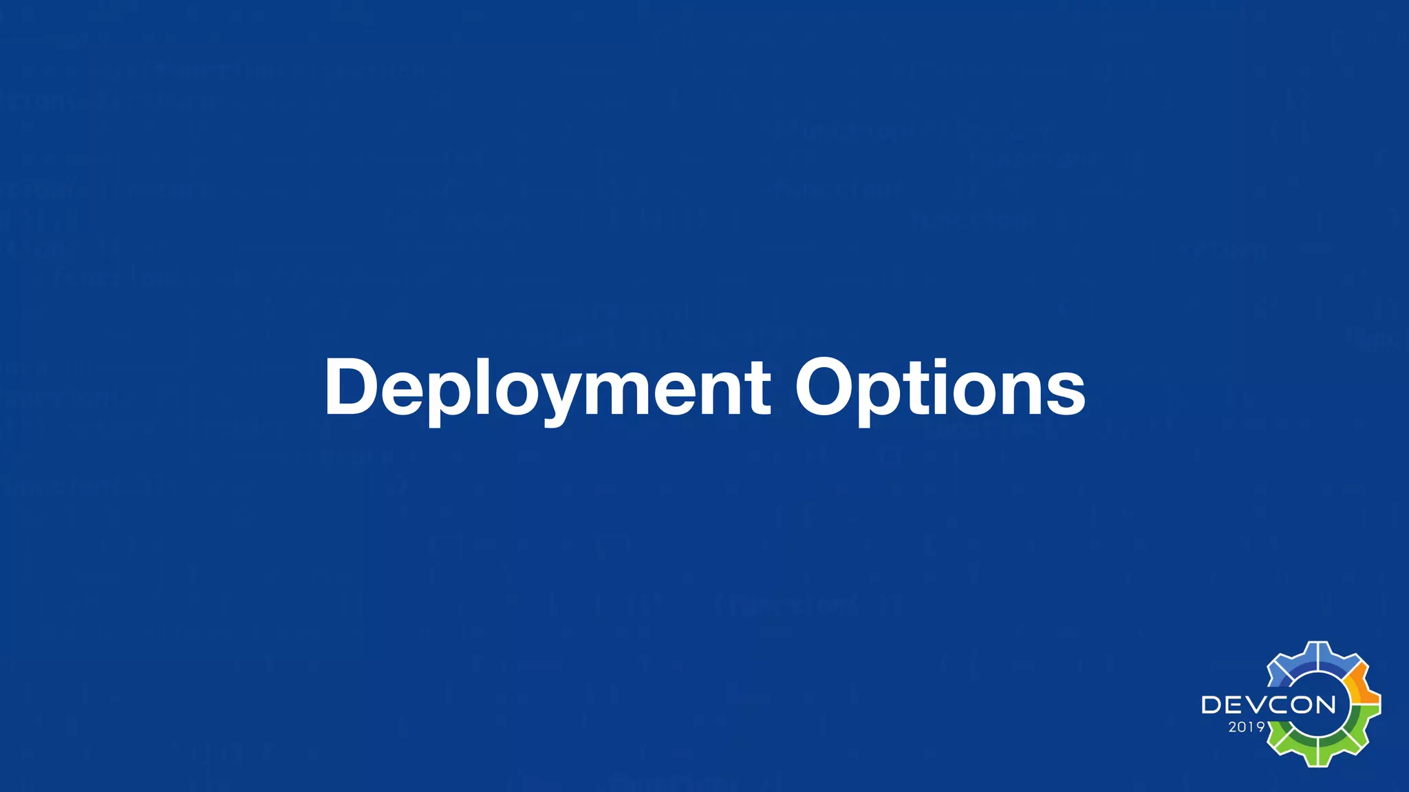 Deployment Options 