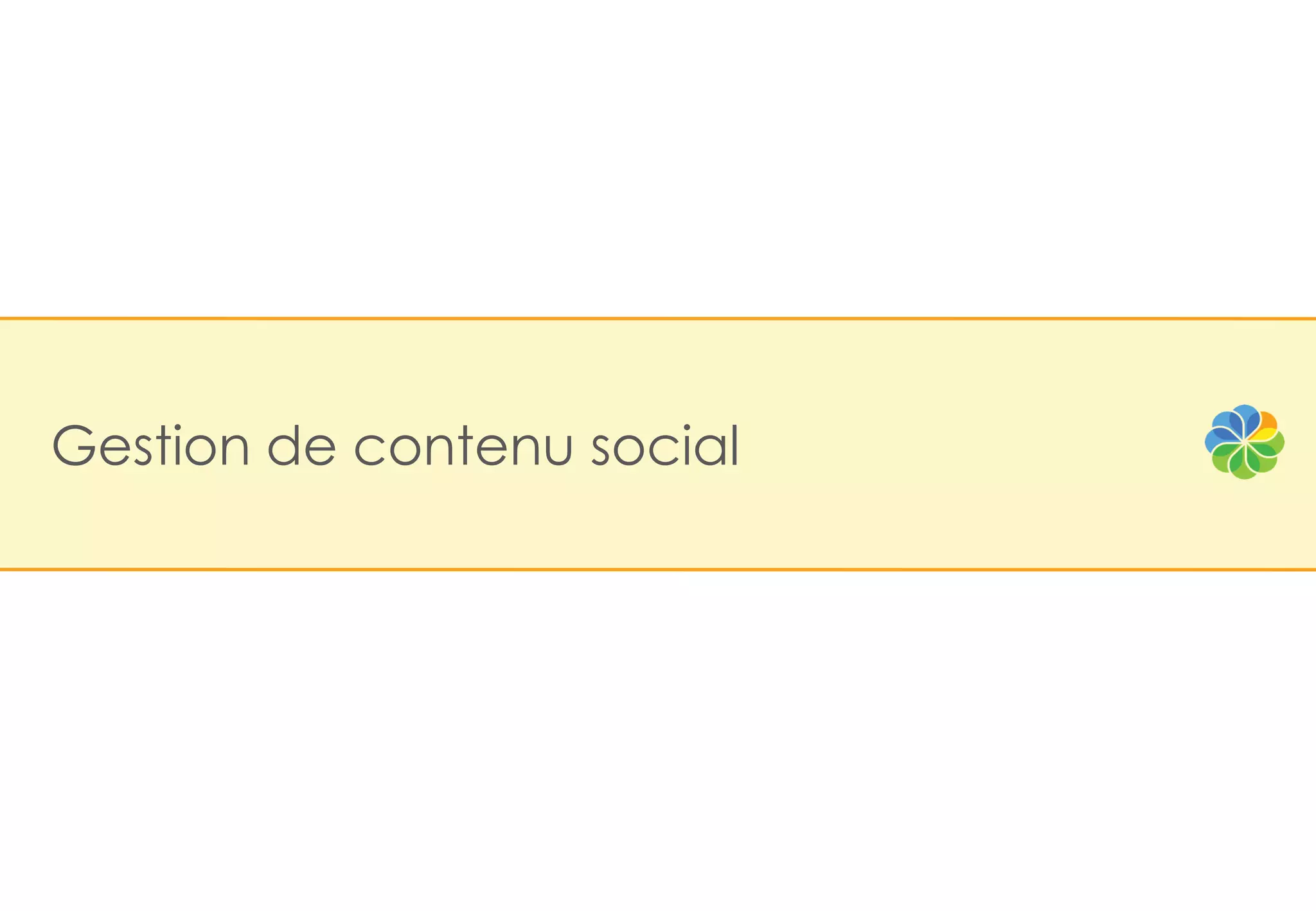 Gestion de contenu social
 