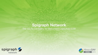 Spigraph Network
The Go-To Company for Document Capture & ECM

 