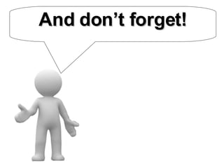 And don’t forget! 