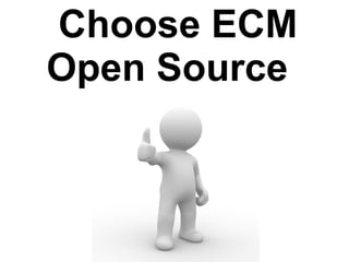 Choose ECM Open Source  