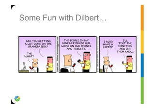 Some Fun with Dilbert…
 
