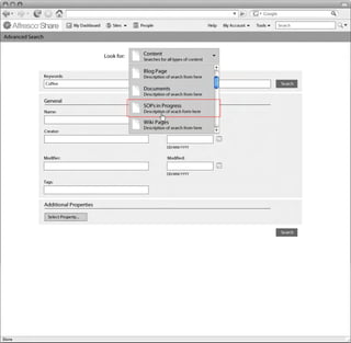 My Dashboard      Sites    People                               Help   My Account   Tools     Search

Linton Baddeley
Advanced SearchDashboard


                                              Look for:    Content
                                                           Searches for all types of content

                                                           Blog Page
               Keywords:                                   Description of search from here
               Coffee                                                                                                         Search
                                                           Documents
                                                           Description of search from here
               General
                                                           SOPs in Progress
               Name:                                       Description of seach form here

                                                           Wiki Pages
                                                           Description of search from here
               Creator:                                                Created:


                                                                        DD/MM/YYYY

               Modifier:                                                Modified:


                                                                        DD/MM/YYYY

               Tags:
                                                                                                                   Common Safe Area 849x507



               Additional Properties

                 Select Property...


                                                                                                                              Search



                                                                                                                                              1024x768
 