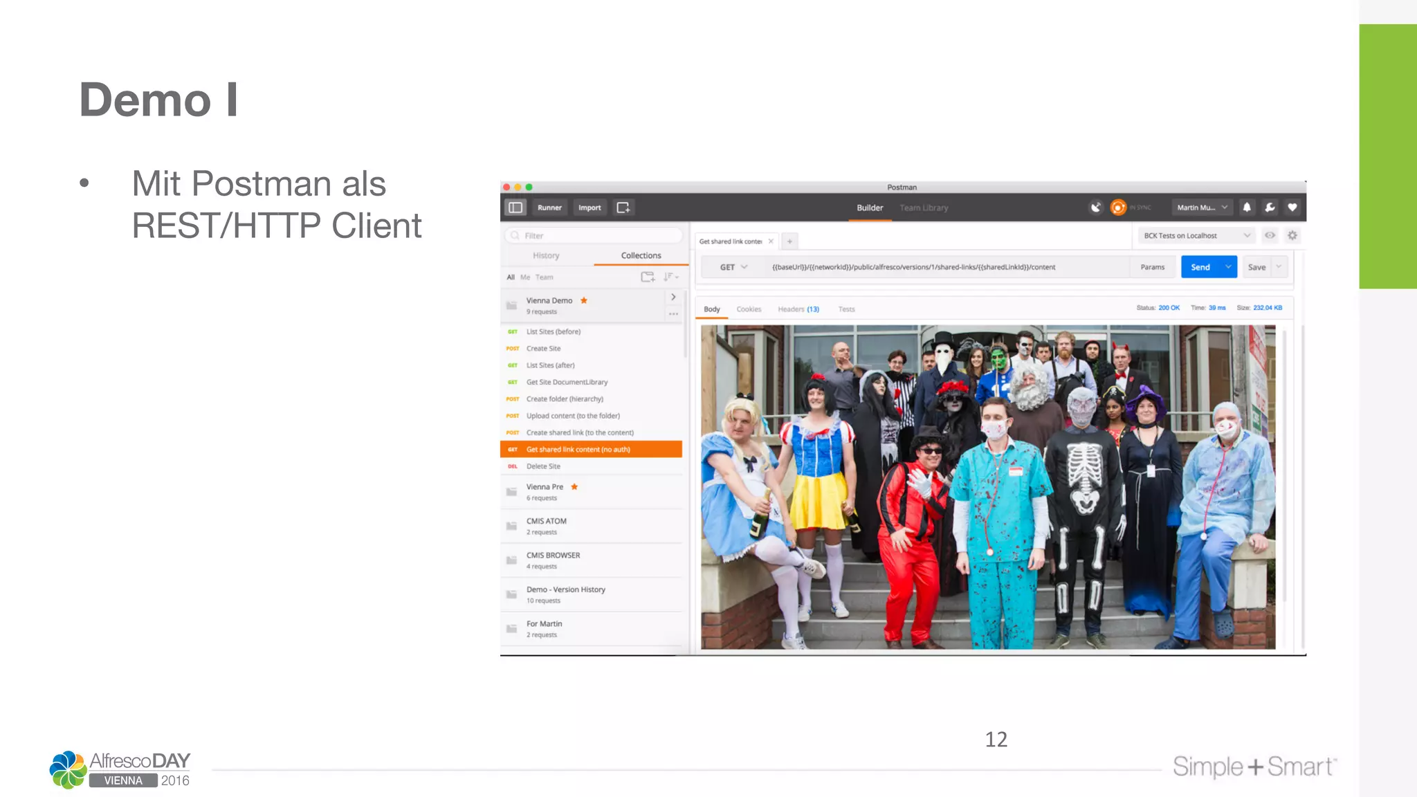 • Mit Postman als 
REST/HTTP Client
Demo I
12
 