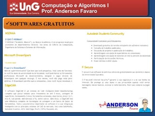 Computação e Algoritmos I Prof. Anderson Favaro SOFTWARES GRATUITOS 