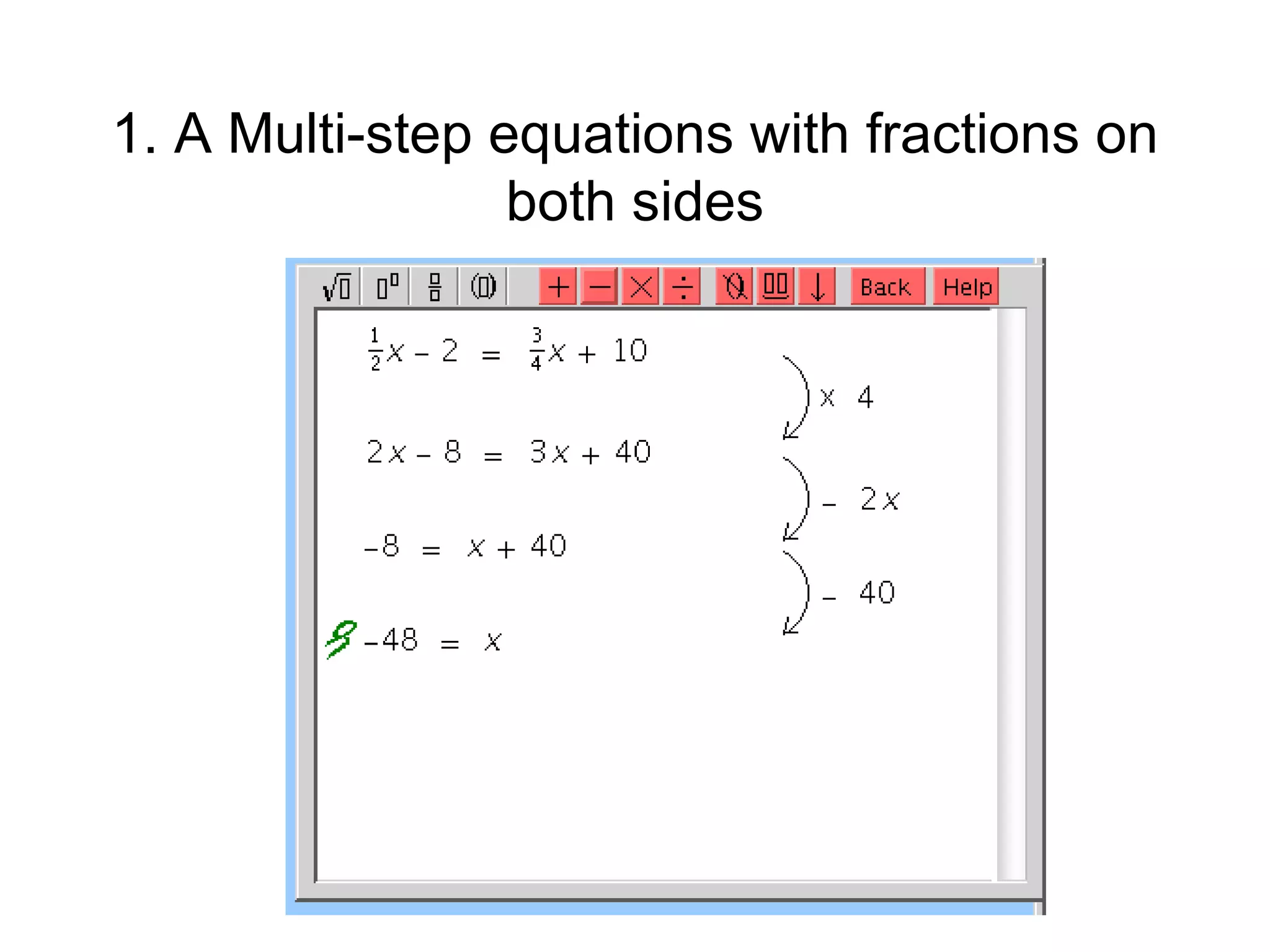 1. A Multi-step equations with fractions on both sides