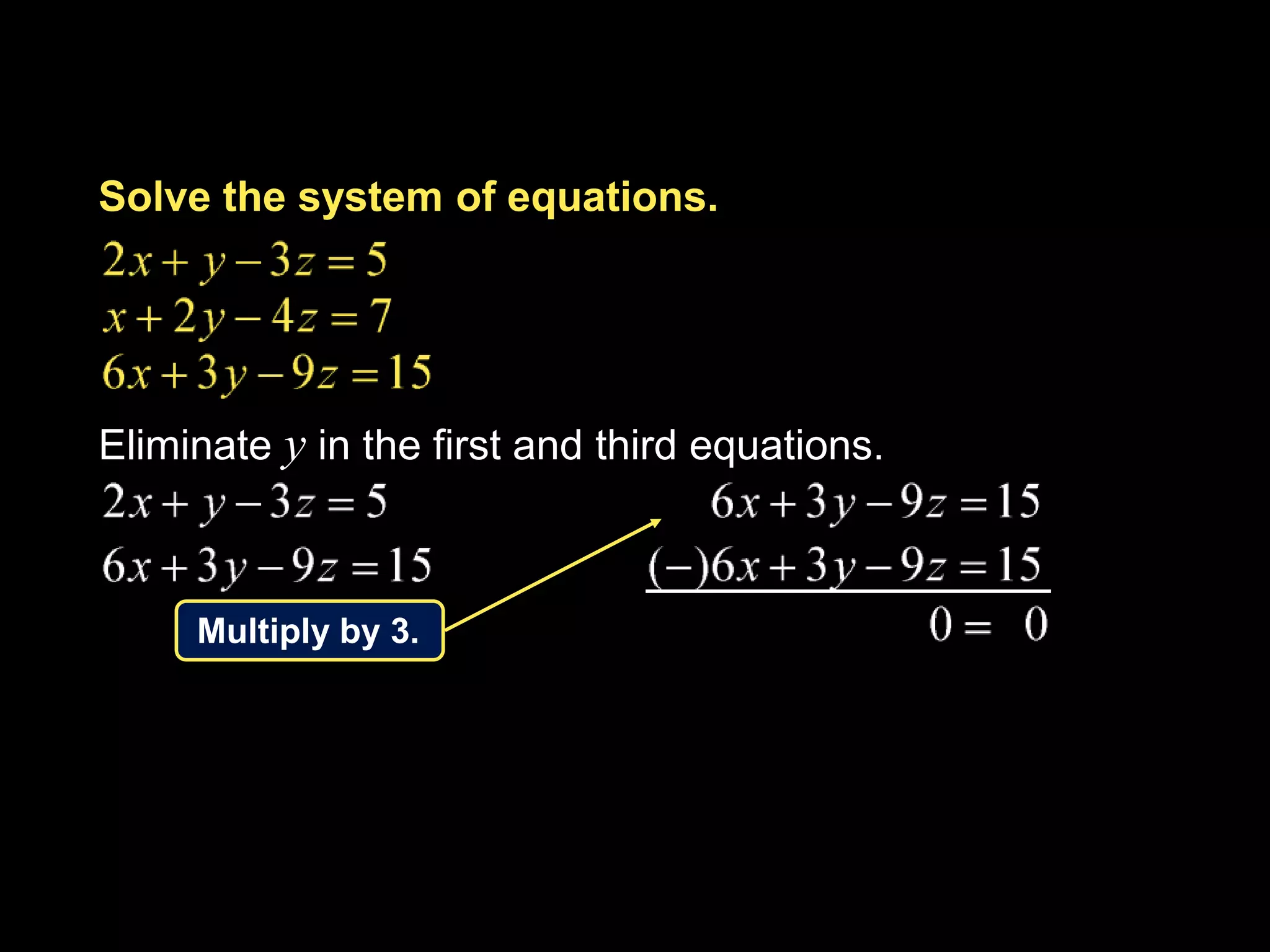 Answer:(–1, 2, –4)Check!!!2(– 1) + 3(2) – 3(–4) = 16– 1 + 2 + –4 = – 3– 1 – 2(2) – (–4) = – 1Example 5-1b