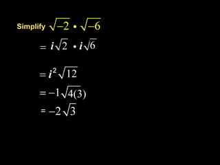 Simplify

                  6

           12
           4(3)
      =
 
