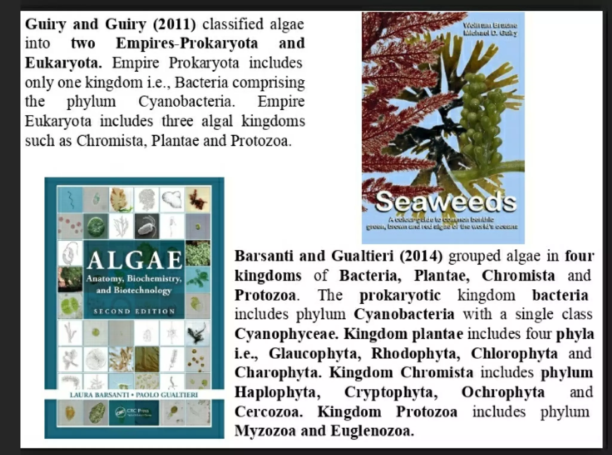 Algae and there classification based on different features, structure, biological systems.