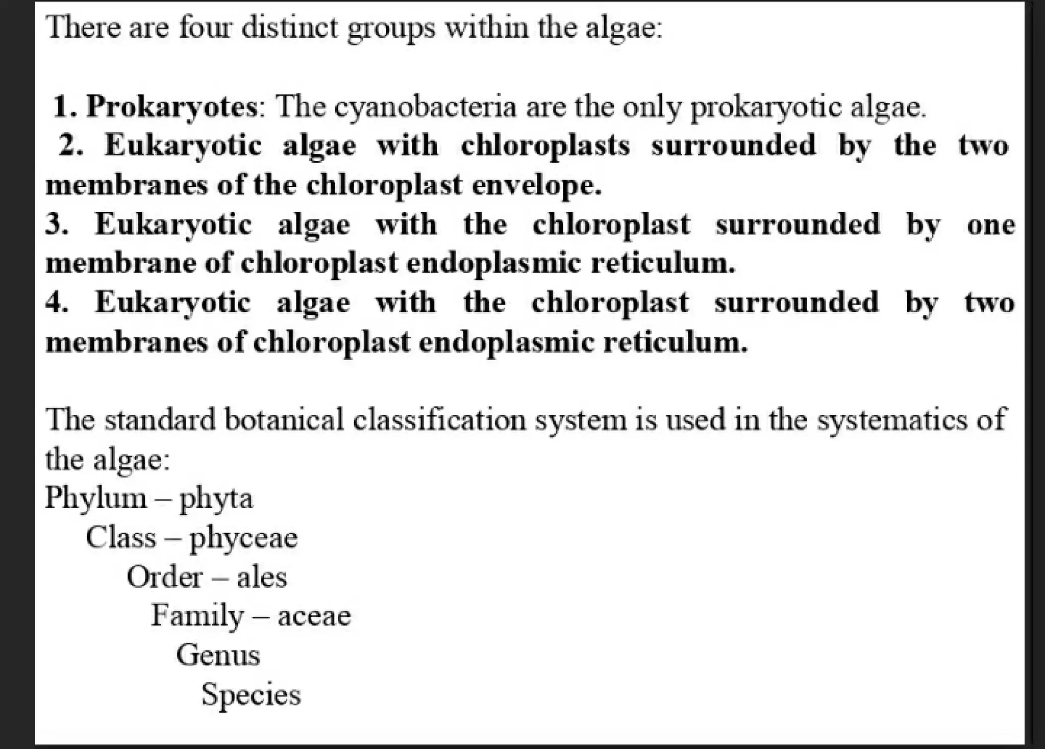 Algae and there classification based on different features, structure, biological systems.